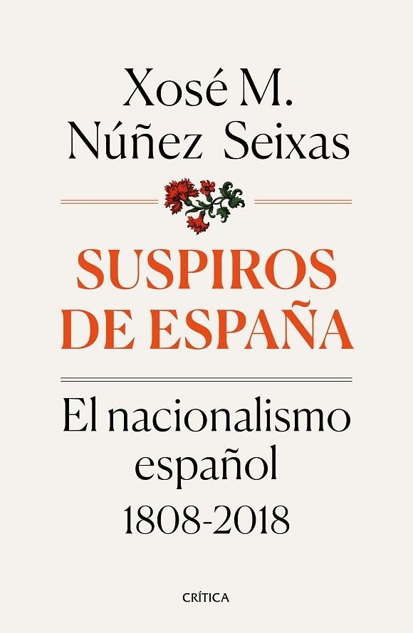 SUSPIROS DE ESPAÑA | 9788491990277 | NÚÑEZ SEIXAS, XOSÉ M. | Llibreria La Gralla | Librería online de Granollers