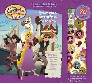 ENREDADOS. LA SERIE. LA MEJOR AVENTURA DE TODAS | 9788416917501 | DISNEY | Llibreria La Gralla | Librería online de Granollers