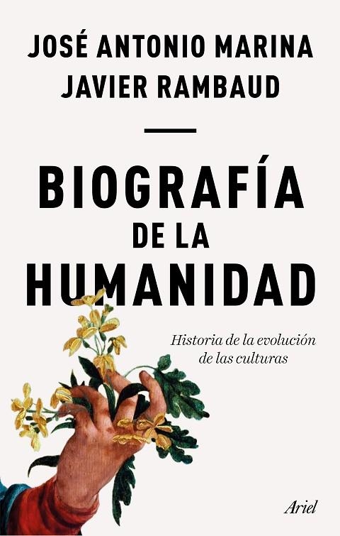 BIOGRAFÍA DE LA HUMANIDAD | 9788434429352 | MARINA, JOSÉ ANTONIO/RAMBAUD, JAVIER | Llibreria La Gralla | Llibreria online de Granollers