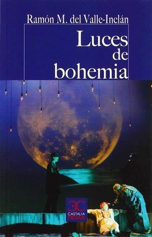 LUCES DE BOHEMIA | 9788497407946 | VALLE-INCLAN, RAMON DEL | Llibreria La Gralla | Librería online de Granollers