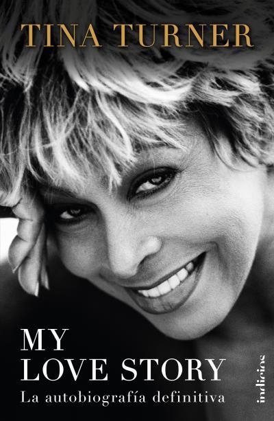 MY LOVE STORY | 9788415732365 | TURNER, TINA | Llibreria La Gralla | Llibreria online de Granollers
