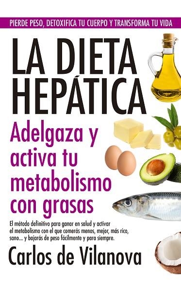 DIETA HEPÁTICA, LA | 9788417057695 | DE VILANOVA, CARLOS | Llibreria La Gralla | Librería online de Granollers