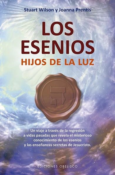 LOS ESENIOS. HIJOS DE LA LUZ | 9788491113911 | WILSON, STUART/PRENTIS, JOANNA | Llibreria La Gralla | Llibreria online de Granollers