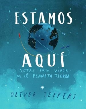 ESTAMOS AQUÍ | 9788416394999 | JEFFERS, OLIVER | Llibreria La Gralla | Librería online de Granollers