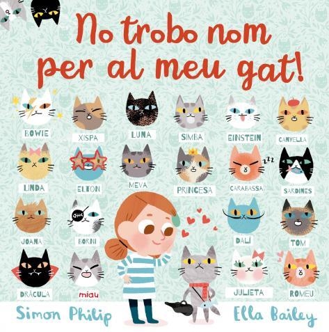 NO TROBO NOM PER AL MEU GAT! | 9788417272173 | BAILEY, ELLA/PHILIP, SIMON | Llibreria La Gralla | Librería online de Granollers