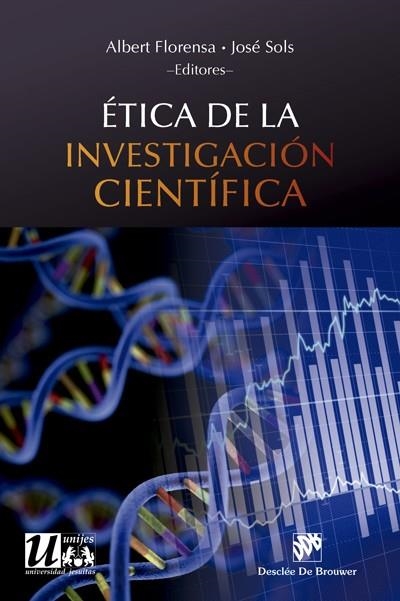ÉTICA DE LA INVESTIGACIÓN CIENTÍFICA | 9788433029171 | FLORENSA GIMÉNEZ, ALBERT/SOLS LUCIA, JOSÉ | Llibreria La Gralla | Librería online de Granollers