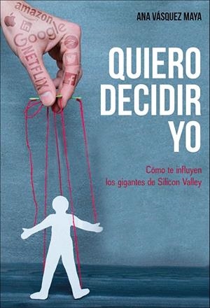 QUIERO DECIDIR YO | 9788417277383 | VASQUEZ MAYA, ANA | Llibreria La Gralla | Librería online de Granollers