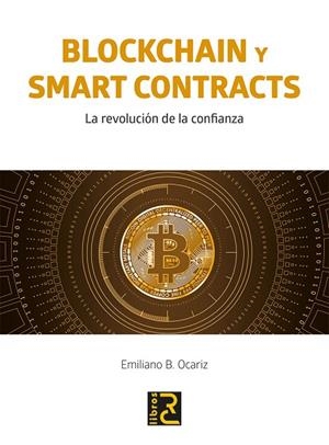 BLOCKCHAIN Y SMART CONTRACTS | 9788494897214 | OCRIZ, EMILIANO | Llibreria La Gralla | Librería online de Granollers