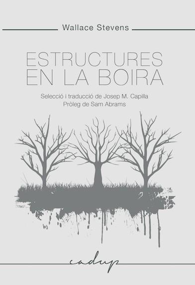 ESTRUCTURES EN LA BOIRA | 9788494840784 | STEVENS, WALLACE | Llibreria La Gralla | Librería online de Granollers