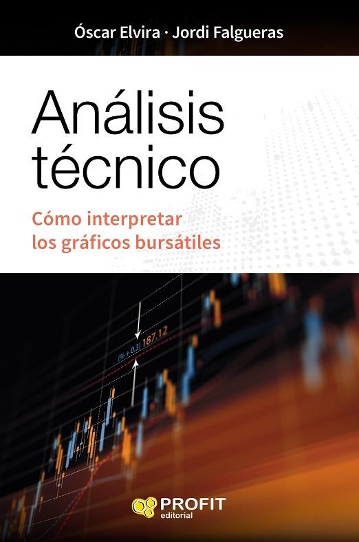 ANÁLISIS TÉCNICO | 9788416583959 | ELVIRA, OSCAR; FALGUERAS, JORDI | Llibreria La Gralla | Librería online de Granollers