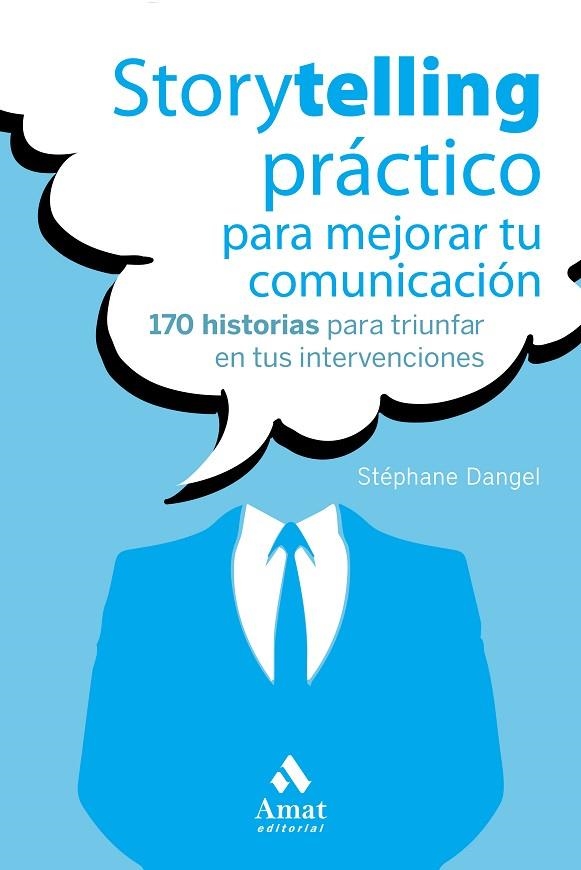 STORYTELLING PRÁCTICO PARA MEJORAR TU COMUNICACIÓN | 9788417208493 | DANGEL, STÉPHANE | Llibreria La Gralla | Llibreria online de Granollers