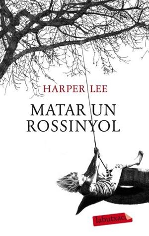 MATAR UN ROSSINYOL (LABUTXACA) | 9788499302010 | LEE, HARPER | Llibreria La Gralla | Llibreria online de Granollers