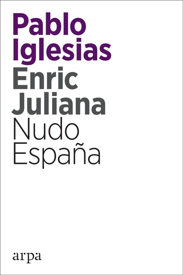 NUDO ESPAÑA | 9788416601820 | IGLESIAS TURRIÓN, PABLO/JULIANA RICART, ENRIC | Llibreria La Gralla | Librería online de Granollers