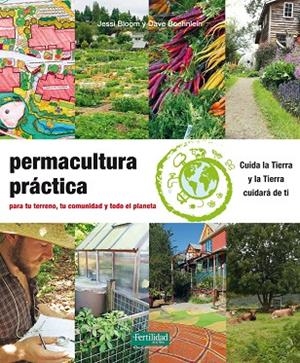 PERMACULTURA PRÁCTICA | 9788494433443 | BLOOM, JESSI; BOEHNLEIN, DAVE | Llibreria La Gralla | Llibreria online de Granollers