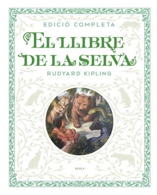 LLIBRE DE LA SELVA, EL | 9788447936250 | KIPLING, RUDYARD | Llibreria La Gralla | Llibreria online de Granollers