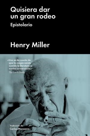 QUISIERA DAR UN GRAN RODEO | 9788417081539 | MILLER,HENRY | Llibreria La Gralla | Librería online de Granollers