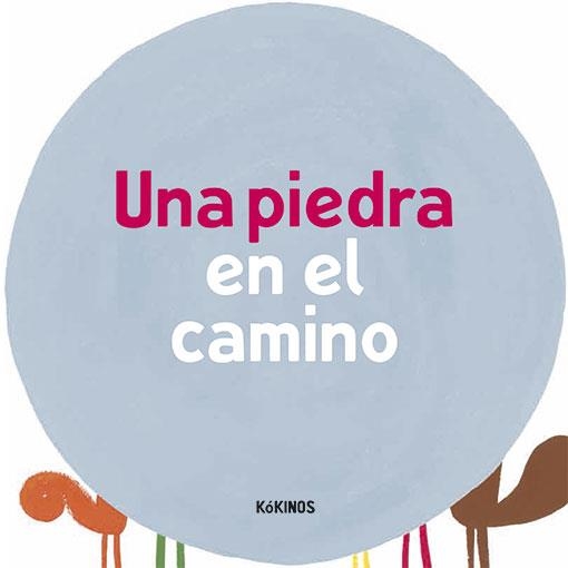 UNA PEDRA AL CAMÍ | 9788417074302 | ANTONINI, ILARIA; BALDUZZI, BARBARA | Llibreria La Gralla | Llibreria online de Granollers