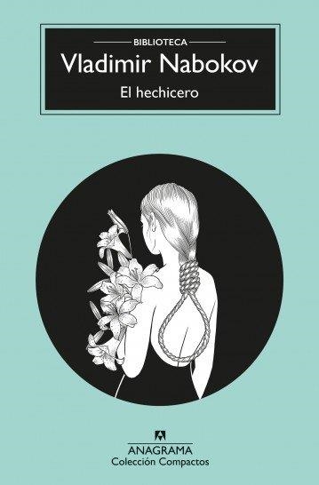 HECHICERO, EL  | 9788433960375 | NABOKOV, VLADIMIR | Llibreria La Gralla | Librería online de Granollers