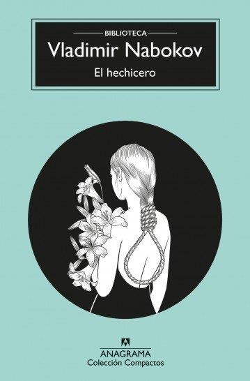 HECHICERO, EL  | 9788433960375 | NABOKOV, VLADIMIR | Llibreria La Gralla | Llibreria online de Granollers