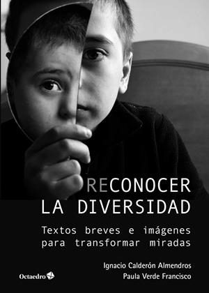 RECONOCER LA DIVERSIDAD | 9788417219956 | CALDERÓN ALMENDROS, IGNACIO; VERDE FRANCISCO, PAULA | Llibreria La Gralla | Librería online de Granollers