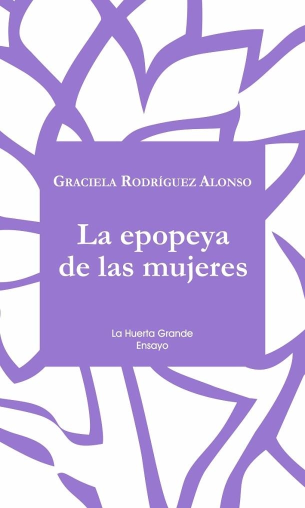 EPOPEYA DE LAS MUJERES, LA  | 9788417118372 | RODRÍGUEZ ALONSO, GRACIELA | Llibreria La Gralla | Llibreria online de Granollers