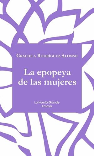 EPOPEYA DE LAS MUJERES, LA  | 9788417118372 | RODRÍGUEZ ALONSO, GRACIELA | Llibreria La Gralla | Llibreria online de Granollers