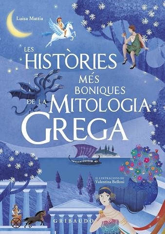 HISTORIES MES BONIQUES DE LA MITOLOGIA GREGA, LES | 9788417127244 | MATTIA, LUISA | Llibreria La Gralla | Librería online de Granollers