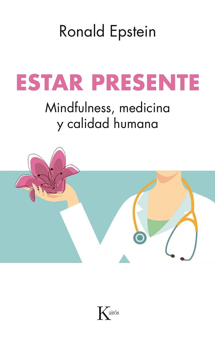 ESTAR PRESENTE | 9788499886510 | EPSTEIN, RONALD | Llibreria La Gralla | Llibreria online de Granollers