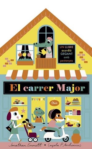 CARRER MAJOR, EL  LLIBRE ACORDIÓ | 9788491375395 | ARRHENIUS, INGELA P.; EMMETT, JONATHAN | Llibreria La Gralla | Librería online de Granollers