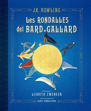 RONDALLES DEL BARD GALLARD, LES | 9788417016586 | ROWLING, J.K. | Llibreria La Gralla | Librería online de Granollers