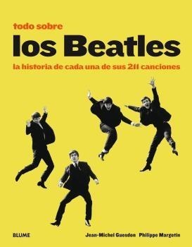 TODO SOBRE LOS BEATLES  | 9788417492373 | GUESDON, JEAN-MICHEL; MARGOTIN, PHILIPPE; SMITH, PATTI | Llibreria La Gralla | Llibreria online de Granollers