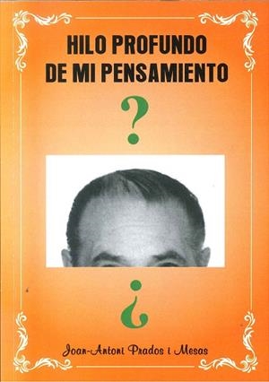 HILO PROFUNDO DE MI PENSAMIENTO | LG1956 | PRADOS I MESAS, JOAN-ANTONI | Llibreria La Gralla | Llibreria online de Granollers