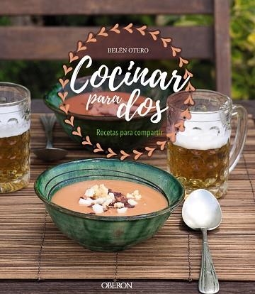 COCINAR PARA DOS  RECETAS PARA COMPARTIR | 9788441540521 | OTERO, BELÉN | Llibreria La Gralla | Llibreria online de Granollers