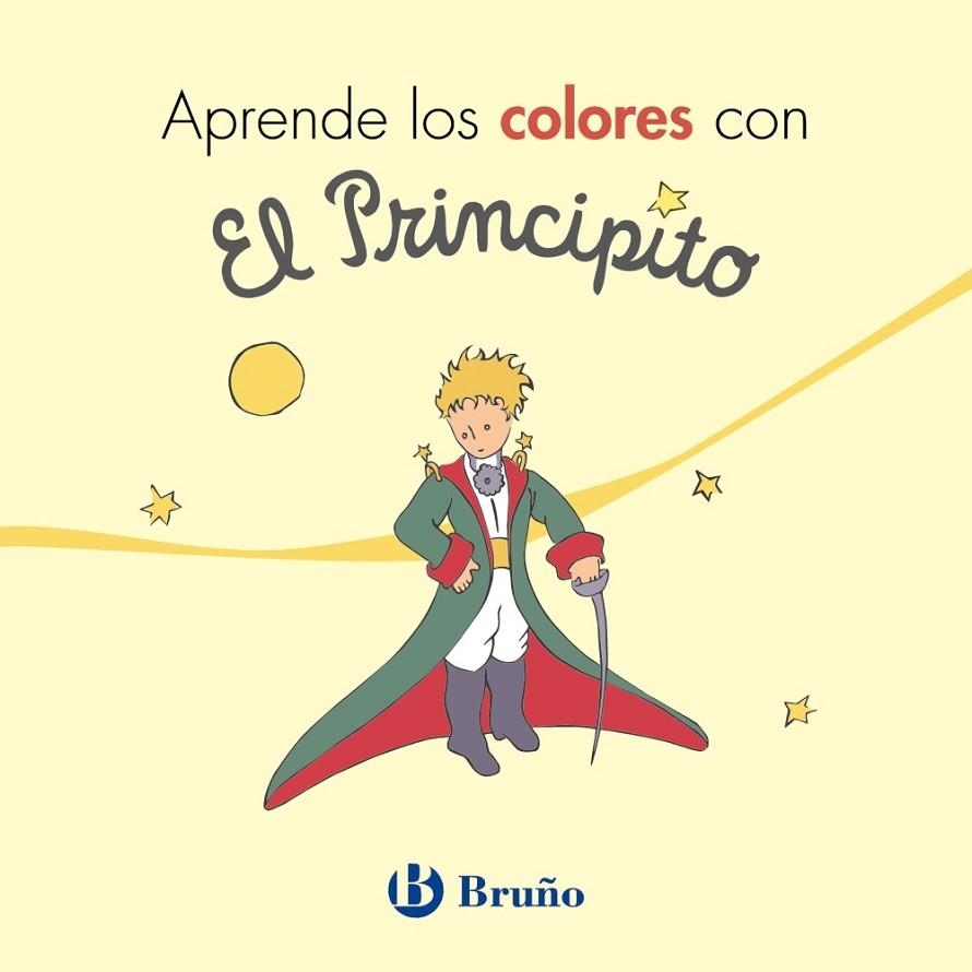 APRENDE LOS COLORES CON EL PRINCIPITO | 9788469624708 | DE SAINT-EXUPÉRY, ANTOINE | Llibreria La Gralla | Librería online de Granollers