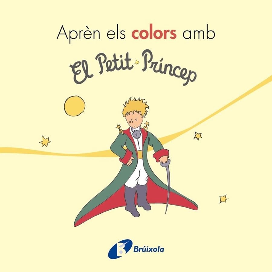 APRÈN ELS COLORS AMB EL PETIT PRÍNCEP | 9788499069401 | DE SAINT-EXUPÉRY, ANTOINE | Llibreria La Gralla | Llibreria online de Granollers