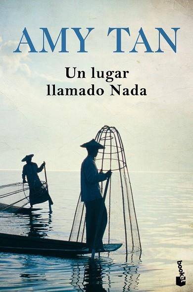 UN LUGAR LLAMADO NADA (BOLSILLO) | 9788408196549 | TAN, AMY | Llibreria La Gralla | Llibreria online de Granollers