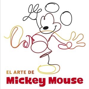 ARTE DE MICKEY MOUSE, EL | 9788417529109 | DISNEY/WARD, JESSICA | Llibreria La Gralla | Llibreria online de Granollers