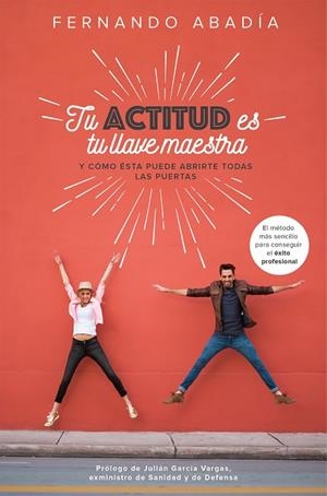 TU ACTITUD ES TU LLAVE MAESTRA | 9788498754797 | ABADÍA HERNÁNDEZ, FERNANDO | Llibreria La Gralla | Llibreria online de Granollers