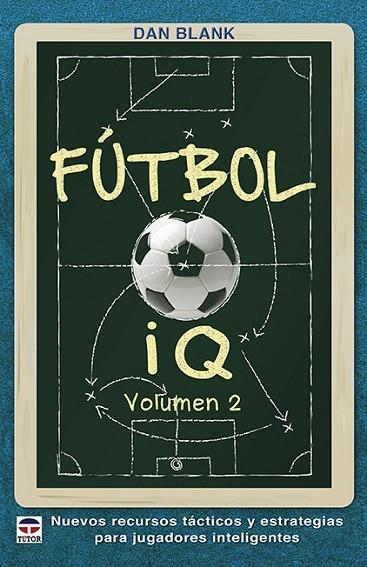 FÚTBOL IQ VOLUMEN 2 | 9788416676620 | BLANK, DAN | Llibreria La Gralla | Librería online de Granollers