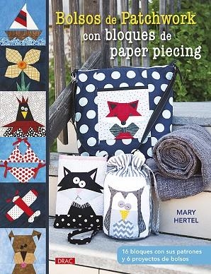 BOLSOS DE PATCHWORK CON BLOQUES DE PAPER PIECING | 9788498746143 | HERLER, MARY | Llibreria La Gralla | Librería online de Granollers