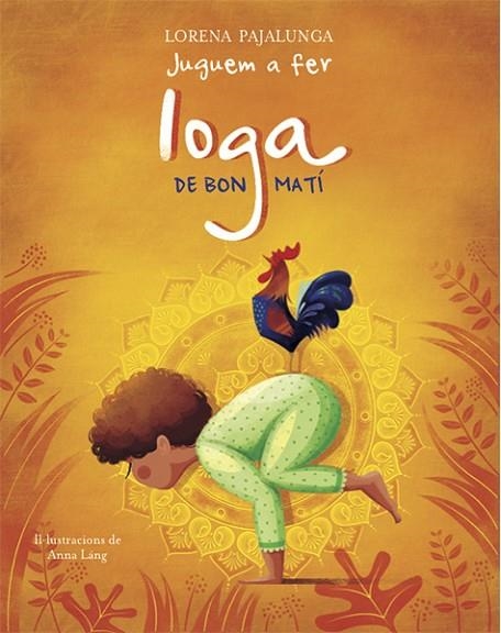 JUGUEM A FER IOGA DE BON MATI | 9788468259567 | PAJALUNGA, LORENA | Llibreria La Gralla | Librería online de Granollers