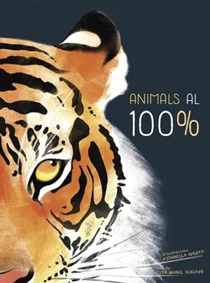 ANIMALS AL 100%  | 9788468259574 | SCHIAVO, RITA MABEL | Llibreria La Gralla | Librería online de Granollers