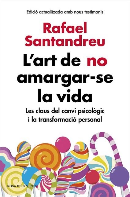 L'ART DE NO AMARGAR-SE LA VIDA (EDICIÓ AMPLIADA I ACTUALITZADA) | 9788417444426 | SANTANDREU, RAFAEL | Llibreria La Gralla | Librería online de Granollers