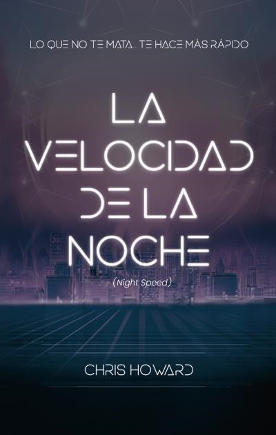 VELOCIDAD DE LA NOCHE, LA  | 9788496886803 | CHRIS, HOWARD | Llibreria La Gralla | Llibreria online de Granollers