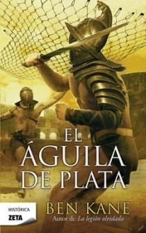 AGUILA DE PLATA, EL (ZETA BOLSILLO 295) | 9788498724967 | KANE, BEN | Llibreria La Gralla | Librería online de Granollers