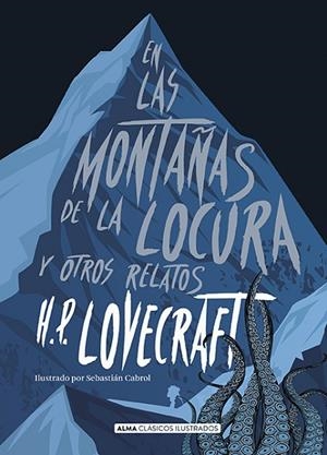 EN LAS MONTAÑAS DE LA LOCURA Y OTROS RELATOS  | 9788417430047 | LOVECRAFT, H.P. | Llibreria La Gralla | Librería online de Granollers