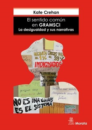 SENTIDO COMÚN EN GRAMSCI. LA DESIGUALDAD Y SUS NARRATIVAS, EL  | 9788471128911 | CREHAN, KATE | Llibreria La Gralla | Librería online de Granollers