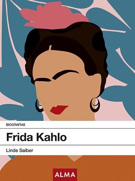 FRIDA KAHLO | 9788417430269 | SALBER, LINDE | Llibreria La Gralla | Llibreria online de Granollers