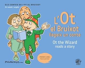 L'OT EL BRUIXOT LLEGEIX UN CONTE OT THE WIZARD READS A STORY | 9788417207076 | MARTÍNEZ PICANYOL, JOSEP LLUÍS | Llibreria La Gralla | Llibreria online de Granollers