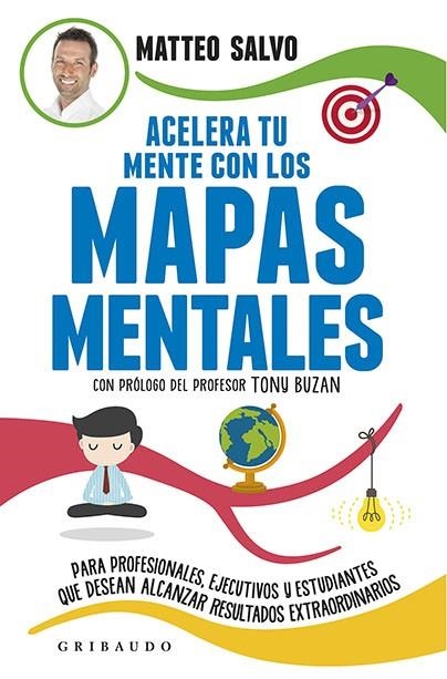 ACELERA TU MENTE CON MAPAS MENTALES | 9788417127084 | SALVA, MATTEO | Llibreria La Gralla | Llibreria online de Granollers